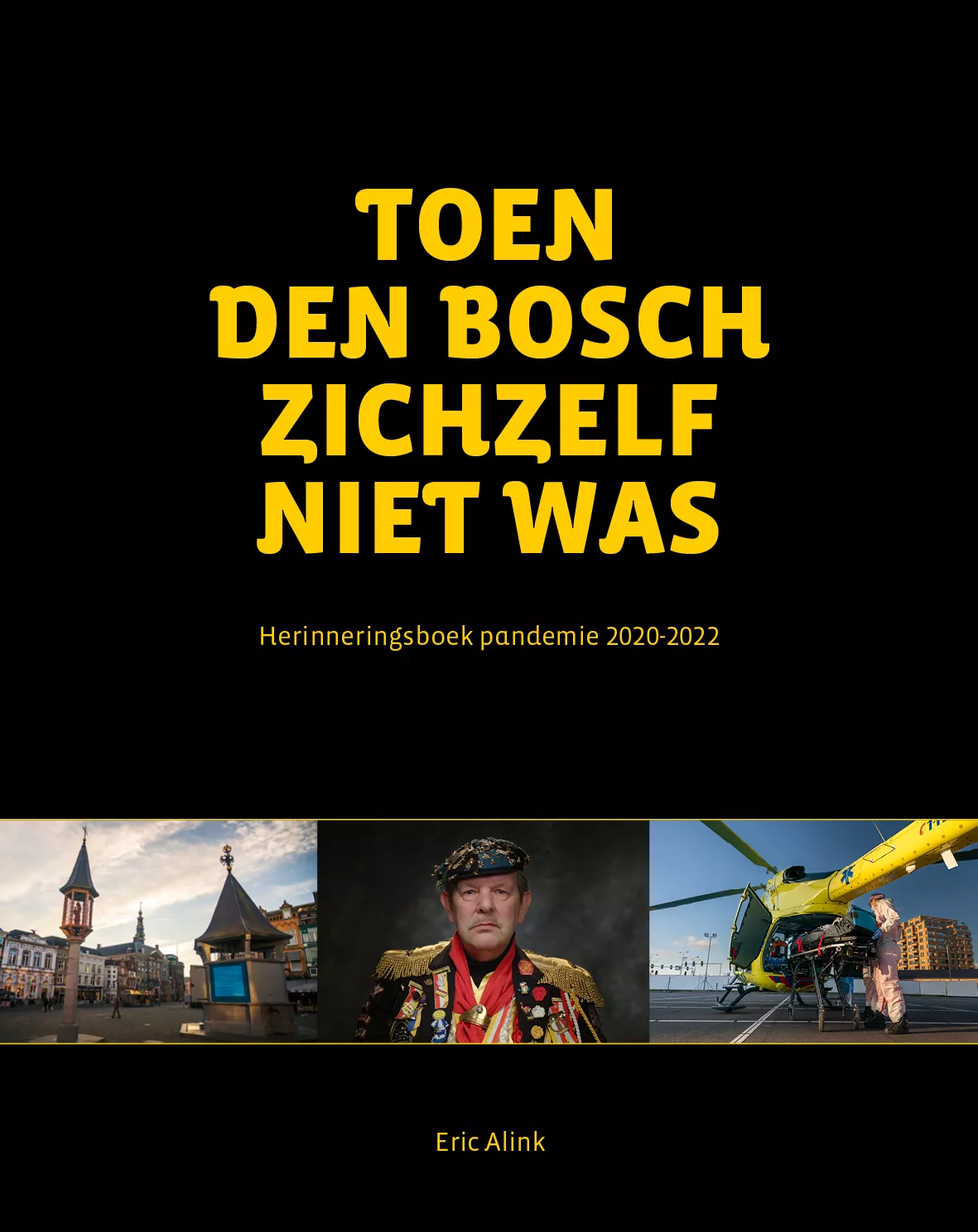 Toen Den Bosch zichzelf niet was
